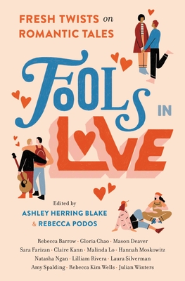 Fools In Love: Fresh Twists on Romantic Tales Cover Image