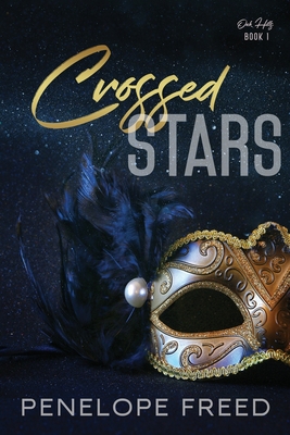 Crossed Stars: a Romeo and Juliet retelling By Penelope Freed Cover Image