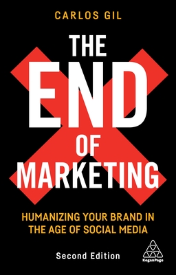 The End of Marketing: Humanizing Your Brand in the Age of Social Media Cover Image