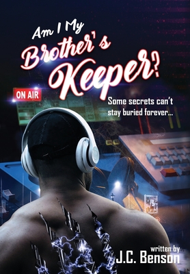 Am I My Brother's Keeper? By J. C. Benson Cover Image