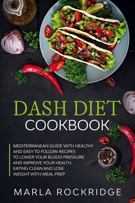 The DASH Diet is Easy to Follow and Good for Your Health