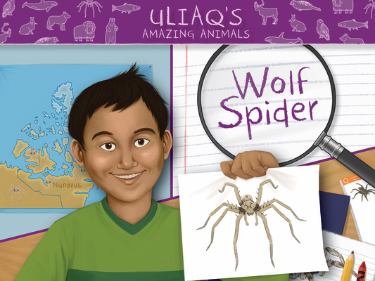 Uliaq's Amazing Animals: Wolf Spider: English Edition Cover Image