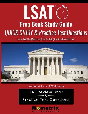 LSAT Prep Book Study Guide: Quick Study & Practice Test Questions for the Law School Admissions Council's (Lsac) Law School Admission Test By Mometrix Law School Admissions Test Team (Editor) Cover Image