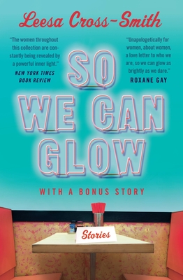 So We Can Glow: Stories Cover Image