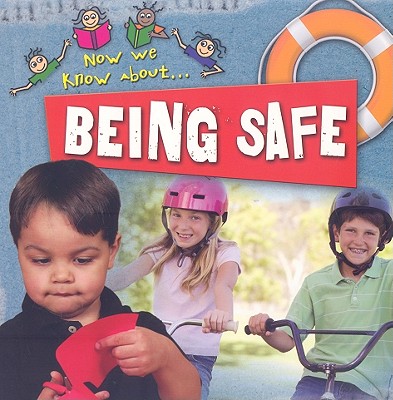 Being Safe By Jinny Johnson Cover Image