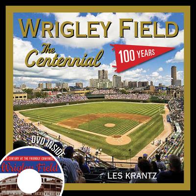 Wrigley Field's 100th Anniversary: Here's to Another Century of