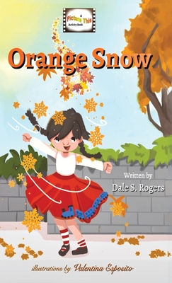 Orange Snow (A Picture This Activity Book #1)