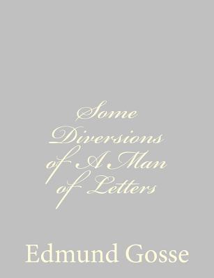 Some Diversions of A Man of Letters Cover Image