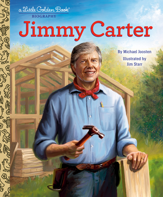 Jimmy Carter: A Little Golden Book Biography (Little Golden Book Biographies)