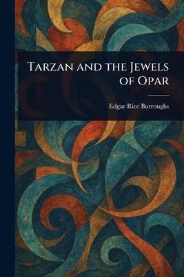 Tarzan and the Jewels of Opar
