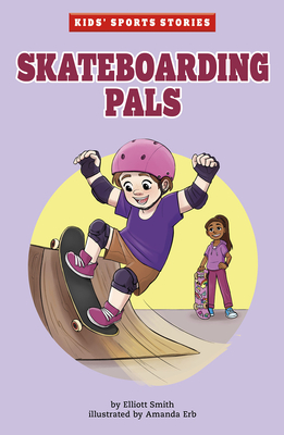 Skateboarding Pals By Elliott Smith, Amanda Erb (Illustrator) Cover Image