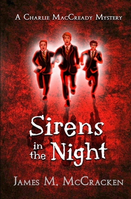 Sirens in the Night (A Charlie Maccready Mystery #3)