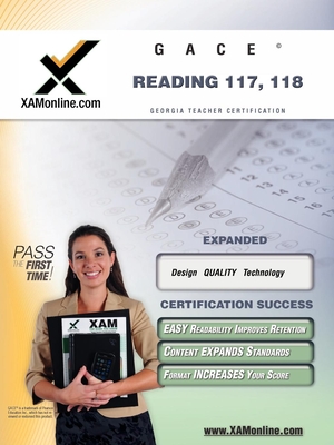 Gace Reading 117, 118 Teacher Certification Test Prep Study Guide (XAM GACE)