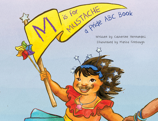 M Is for Mustache By Catherine Hernandez, Marisa Firebaugh (Illustrator) Cover Image