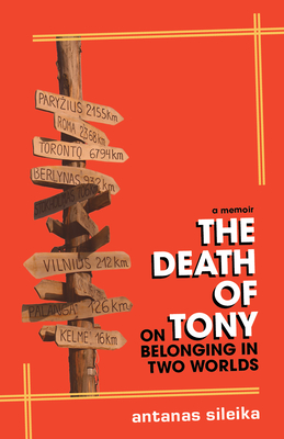 The Death of Tony: On Belonging in Two Worlds Cover Image