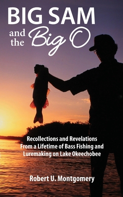 Big Sam and the Big O By Robert U. Montgomery Cover Image