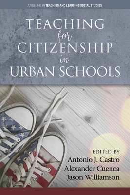 Teaching for Citizenship in Urban Schools (Teaching and Learning Social Studies) Cover Image