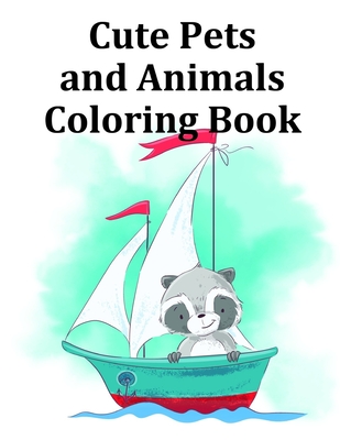 Coloring Books For Boys: An Adorable Coloring Book with funny Animals,  Playful Kids for Stress Relaxation (Paperback)