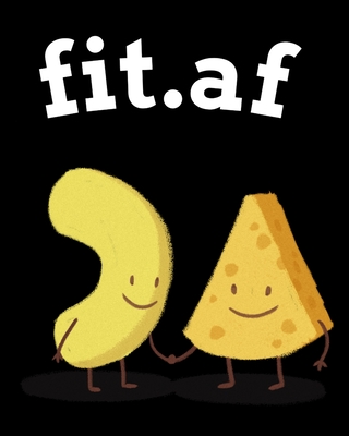 fit.af: Food Journal And Fitness Diary - Gift For Weight Loss - My Fitness Journal - Hardcover Book To Write In Diet Plans For Cover Image