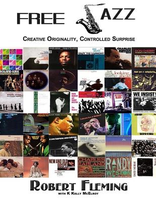 Free Jazz: Creative Originality, Controlled Surprise Cover Image