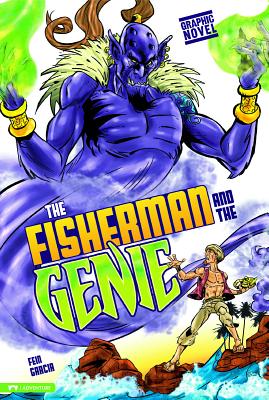 The Fisherman and the Genie: Graphic Novel (Classic Fiction)