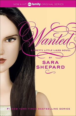 Wanted (Pretty Little Liars (Prebound)) By Sara Shepard Cover Image