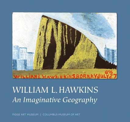 William L. Hawkins: An Imaginative Geography