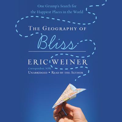 The Geography of Bliss: One Grump's Search for the Happiest Places in the World Cover Image