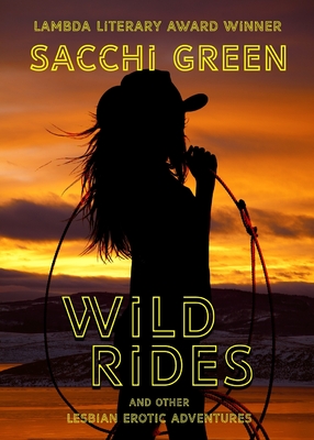 Cover for Wild Rides and Other Lesbian Erotic Adventures