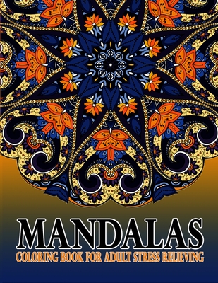 The World's Best Mandala Coloring Book: Adult Coloring Book Featuring  Beautiful Mandalas Designed to Soothe the Soul (Paperback)