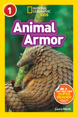 National Geographic Kids Readers: Animal Armor (L1) By Laura Marsh Cover Image