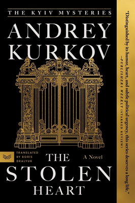 The Stolen Heart: A Novel (The Kyiv Mysteries #2)