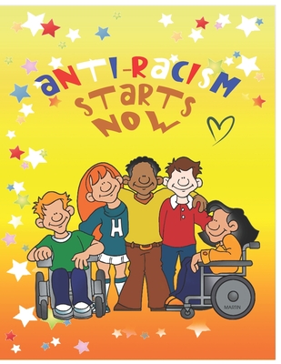 Antiracism starts now: coloring book for kids By Alphabet Publishing Cover Image