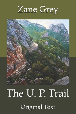 The U. P. Trail