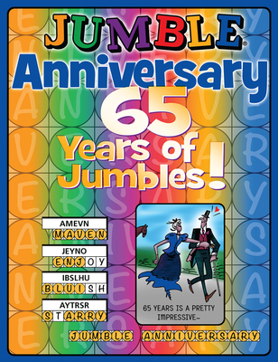 Jumble® Anniversary: 65 Years of Jumbles! (Jumbles®) By Tribune Content Agency LLC Cover Image