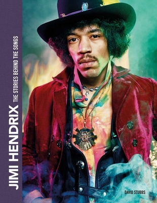 Jimi Hendrix: The Stories Behind the Songs Cover Image
