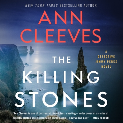 The Killing Stones: A Detective Jimmy Perez Novel (Jimmy Perez and Willow Reeves #1)