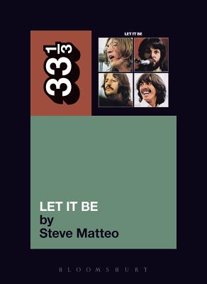 The Beatles' Let It Be (33 1/3 #12)
