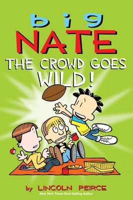 Big Nate: The Crowd Goes Wild! Cover Image