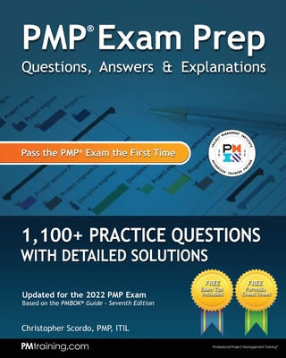 PMP Exam Prep: Questions, Answers, & Explanations: 1000+ Practice Questions with Detailed Solutions Cover Image