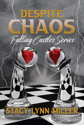 Despite Chaos By Stacy Lynn Miller Cover Image