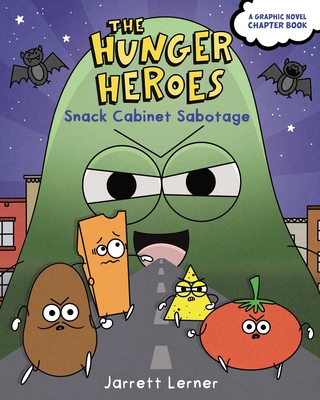 Snack Cabinet Sabotage (The Hunger Heroes #2) By Jarrett Lerner, Jarrett Lerner (Illustrator) Cover Image