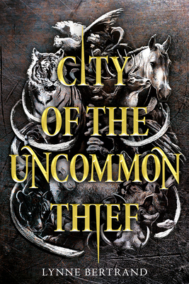 City of the Uncommon Thief By Lynne Bertrand Cover Image