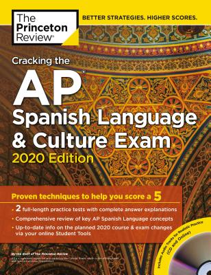 Cracking the AP Spanish Language & Culture Exam with Audio CD, 2020 Edition: Practice Tests & Proven Techniques to Help You Score a 5 (College Test Preparation) By The Princeton Review Cover Image
