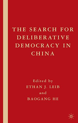 The Search for Deliberative Democracy in China Cover Image