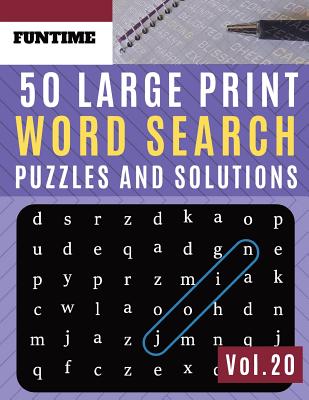 50 large print word search puzzles and solutions funtime activity brain teasers book for adults and kids wordsearch puzzle wordsearch puzzle books f large print paperback trident booksellers cafe