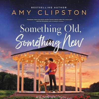 Something Old, Something New: A Sweet Contemporary Romance Cover Image