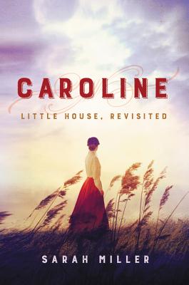 Caroline: Little House, Revisited Cover Image