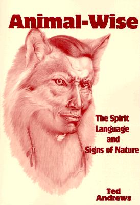 Animal-Wise: The Spirit Language and Signs of Nature Cover Image