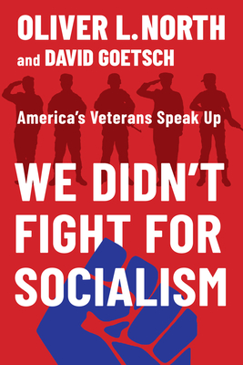 We Didn’t Fight for Socialism: America’s Veterans Speak Up Cover Image